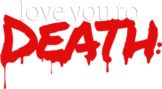 Love You To Death: The Jodi Arias Story