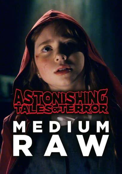 Astonishing Tales of Terror: Medium Raw