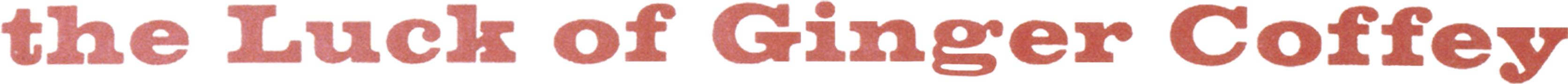 The Luck of Ginger Coffey