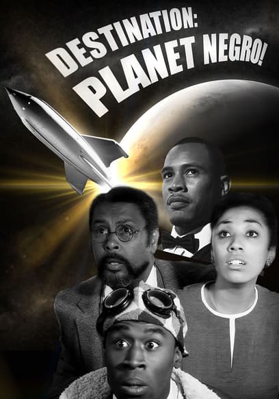 Destination: Planet Negro!