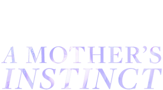 A Mother's Instinct