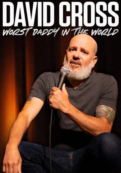 David Cross: Worst Daddy in the World