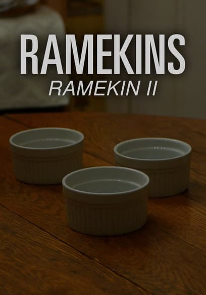 Ramekins: Ramekin II