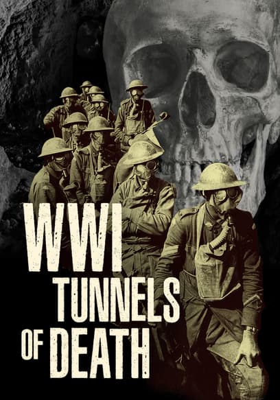 WWI: The Tunnels of Death