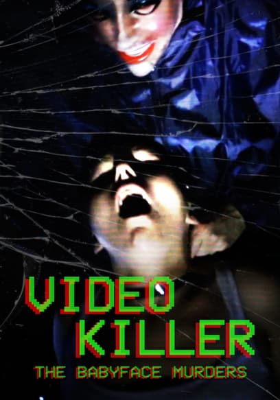 Video Killer: The Babyface Murders