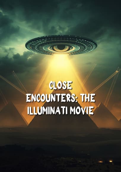 Close Encounters: The Illuminati Movie poster