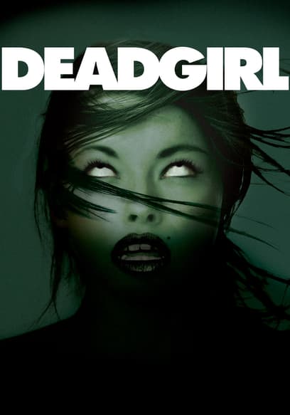 Deadgirl poster
