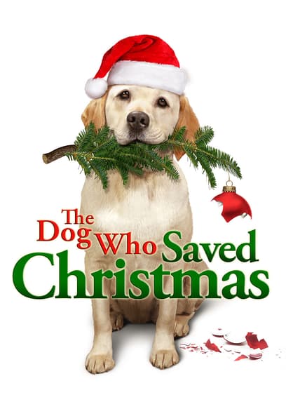 The Dog Who Saved Christmas