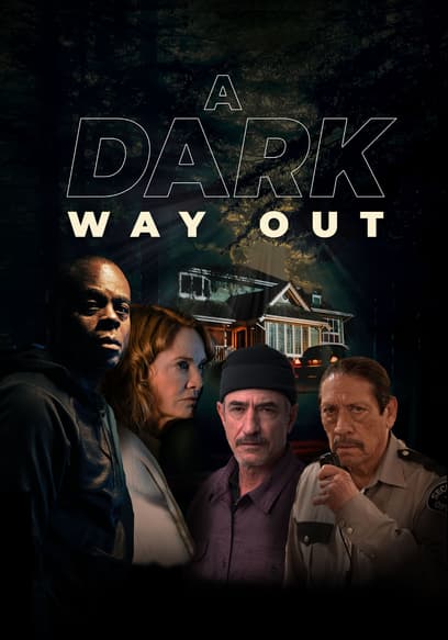 A Dark Way Out