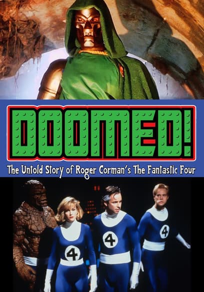 Doomed! the Untold Story of Roger Corman's Fantastic Four