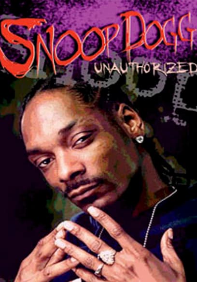 Snoop Dogg: Unauthorized