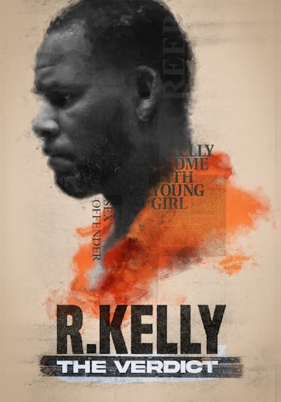 R. Kelly: The Verdict