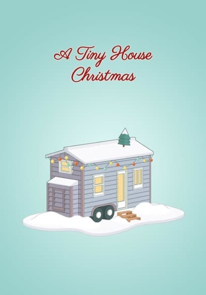 A Tiny House Christmas