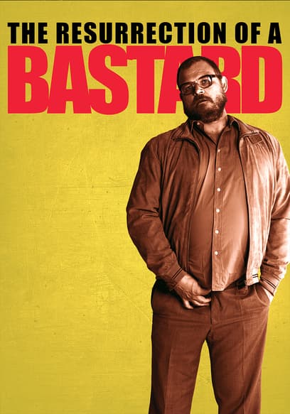 The Resurrection of a Bastard