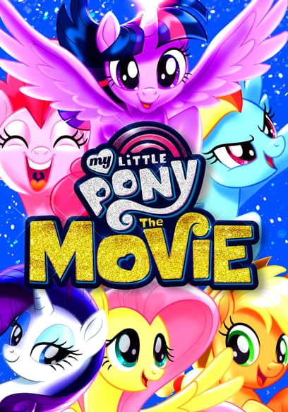 My Little Pony: The Movie