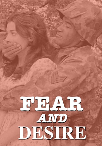 Fear and Desire