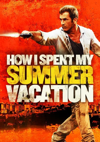 How I Spent My Summer Vacation poster