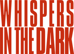 Whispers in the Dark