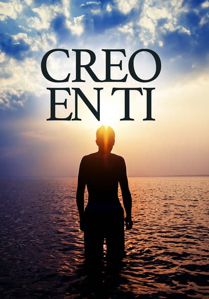 Creo en ti (Doblado) poster