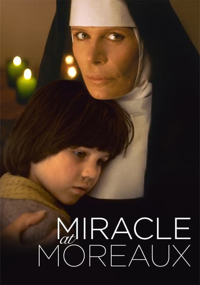 Miracle at Moreaux