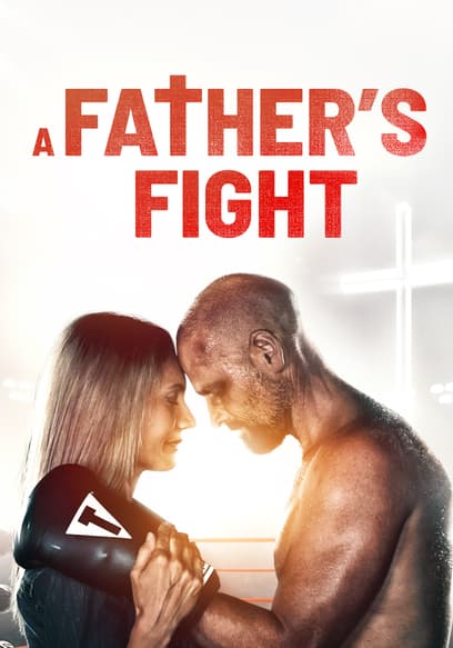 A Father’s Fight