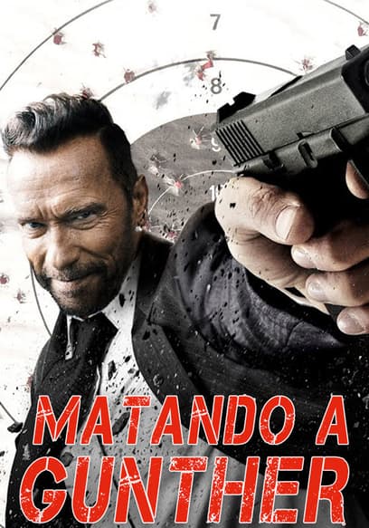 Matando A Gunther (Doblado)