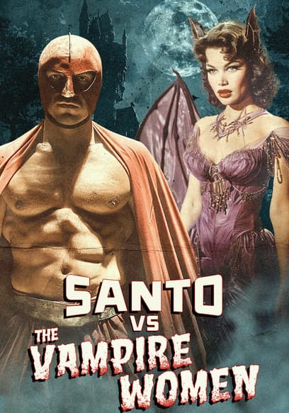 Santo V.S. The Vampire Women
