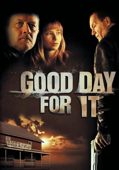 Good Day for It poster