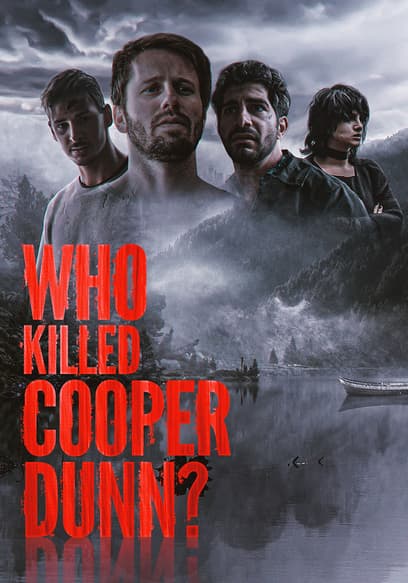 Who Killed Cooper Dunn?