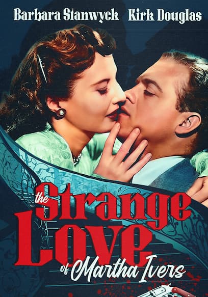 The Strange Love of Martha Ivers poster