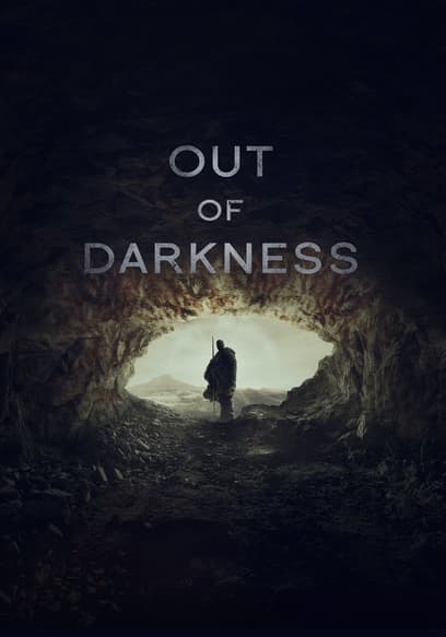 Out of Darkness