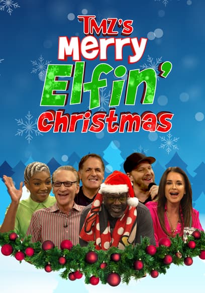 TMZ's Merry Elfin' Christmas 2023