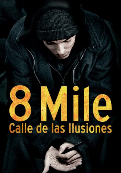 8 Mile: Calle de la Ilusiones (Doblado)