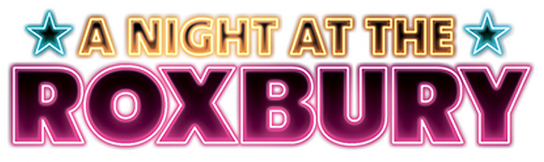 A Night at the Roxbury