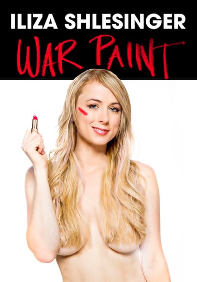 Iliza Shlesinger: War Paint