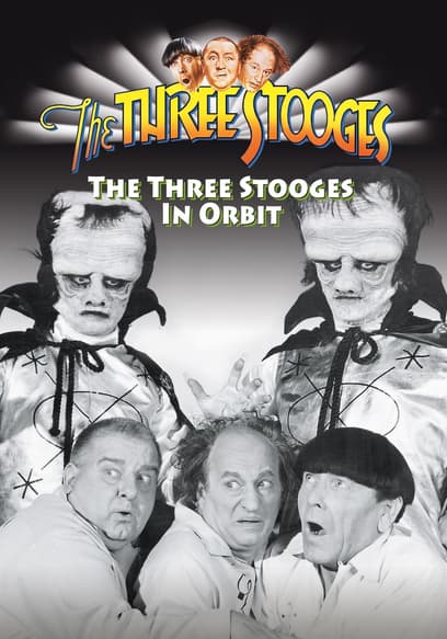The Three Stooges in Orbit