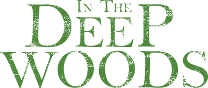 In the Deep Woods