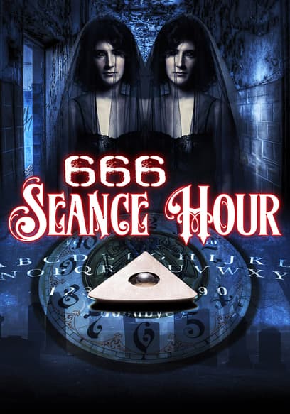 666: Seance Hour poster