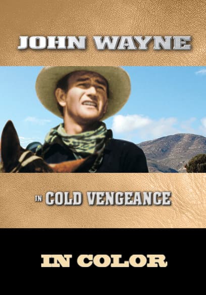 John Wayne in Cold Vengeance (In Color)