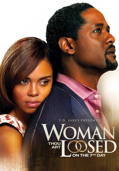 Woman Thou Art Loosed: On the 7th Day