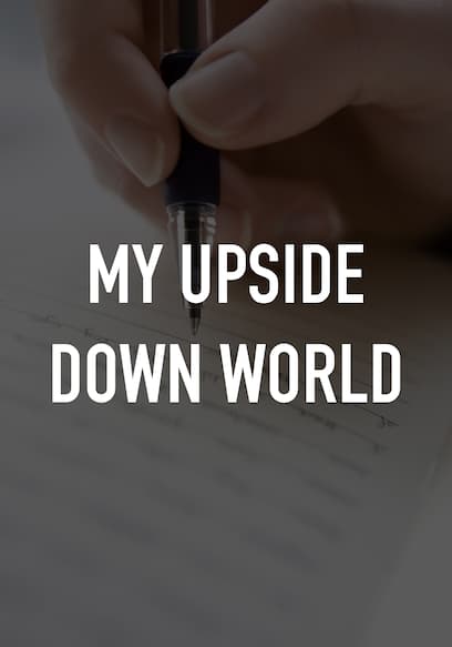 My Upside Down World
