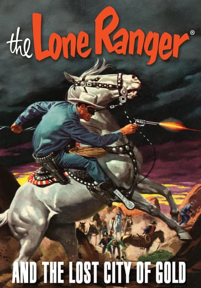 The Lone Ranger and the Lost City of Gold