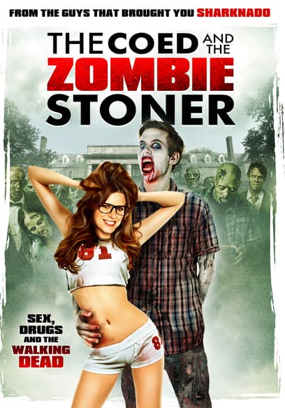 The Coed and the Zombie Stoner