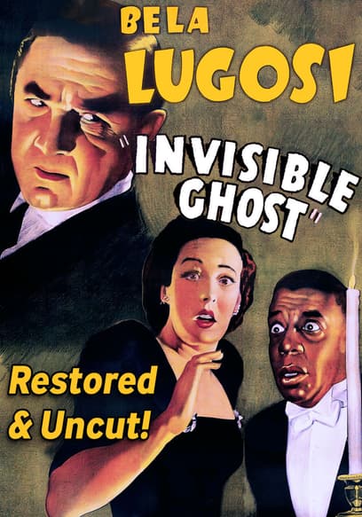 Invisible Ghost (Restored & Uncut)