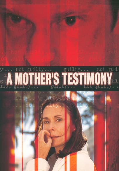 A Mother's Testimony