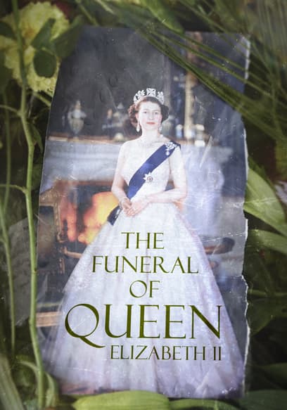 The Funeral of Queen Elizabeth II