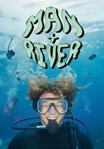Man + River