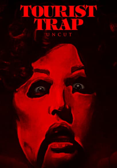 Tourist Trap (Uncut)