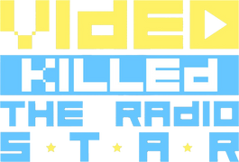 Video Killed the Radio Star