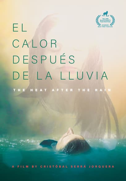 El Calor Después De La Lluvia (The Heat After the Rain)